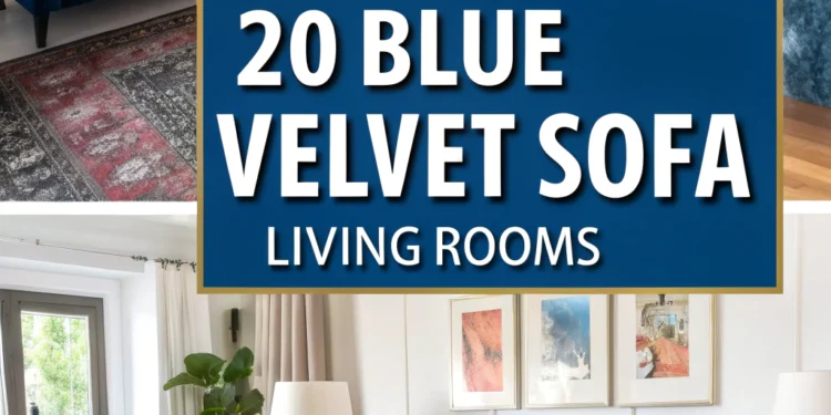 20 verträumte blaue Samtsofa Wohnzimmer, über die Sie besessen sind