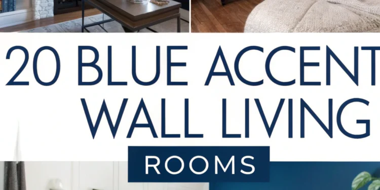 20 Blue Accent Wall Wohnzimmer, die Ihre nächste Erfrischung inspirieren werden